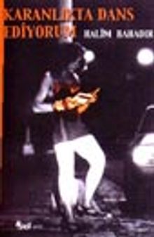 Karanlıkta Dans Ediyorum