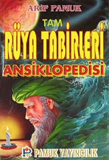 Tam Rüya Tabirleri Ansiklopedisi (rüya 003)