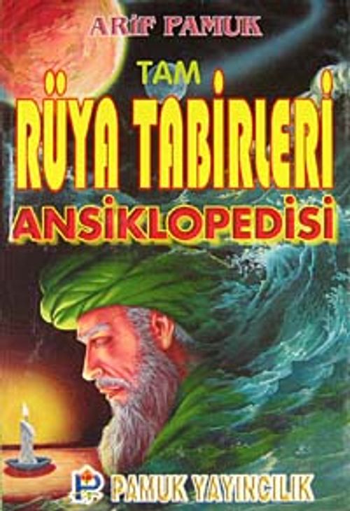 Tam Rüya Tabirleri Ansiklopedisi (rüya 003)