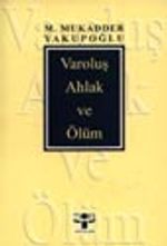 Varoluş Ahlak ve Ölüm