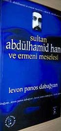 Sultan Abdülhamid Han ve Ermeni Meselesi