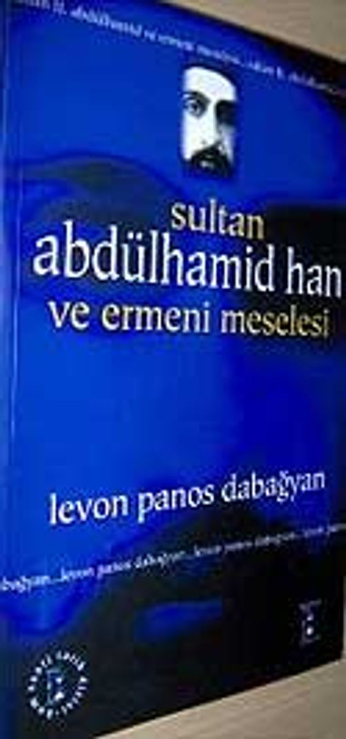 Sultan Abdülhamid Han ve Ermeni Meselesi