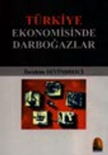 Türkiye Ekonomisinde Darboğazlar