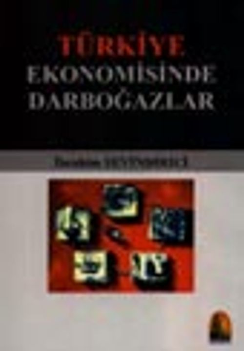Türkiye Ekonomisinde Darboğazlar