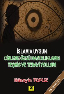 İslam’a Uygun Cinlere Özgü Hastalıkların Teşhis ve Tedavi Yolları