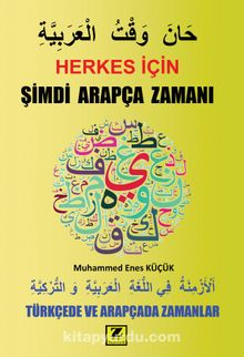 Herkes İçin Şimdi  Arapça Zamanı - Muhammed Enes Küçük