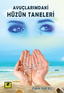 Avuçlarımdaki Hüzün Taneleri 