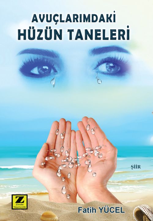 Avuçlarımdaki Hüzün Taneleri 