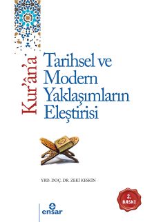 Kur'an'a Tarihsel ve Modern Yaklaşımların Eleştirisi 