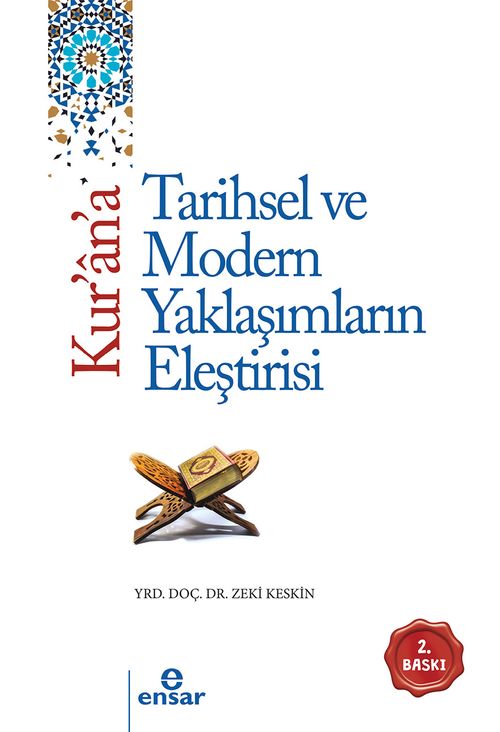 Kur'an'a Tarihsel ve Modern Yaklaşımların Eleştirisi 