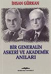 Bir Generalin Askeri ve Akademik Anıları