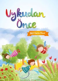 Uykudan Önce 80 Kısa Masal (Turuncu)