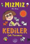 Mızmız / Kediler &Ccedil;ok Yaramaz