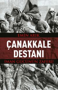 Çanakkale Destanı & İman Gücünün Zaferi!