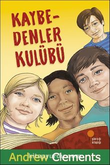 Kaybedenler Kulübü - Andrew Clements