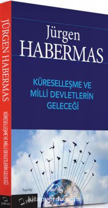 Küreselleşme ve Milli Devletlerin Geleceği - Jürgen Habermas
