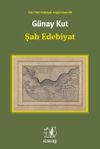 Şah Edebiyat / Eski T&uuml;rk Edebiyatı Araştırmaları III