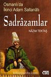 Sadrazamlar & Osmanlı'da İkinci Adam Saltanatı