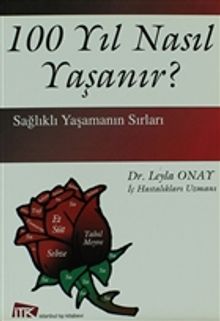 100 Yıl Nasıl Yaşanır?