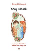 Sevgi Masalı (Büyük Boy Renkli Resimli)