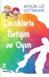 &Ccedil;ocuklarla İletişim ve Oyun