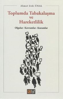 Toplumda Tabakalaşma ve Hareketlilik & Olgular - Kavramlar - Kuramlar