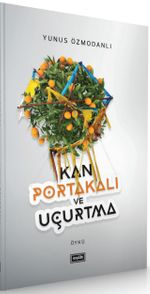 Kan Portakalı ve Uçurtma 