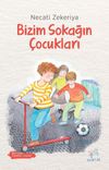 Bizim Sokağın &Ccedil;ocukları