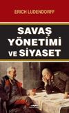 Savaş Y&ouml;netimi ve Siyaset