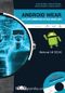 Android Wear ve İleri Android Uygulamaları (Dvd Ekli)