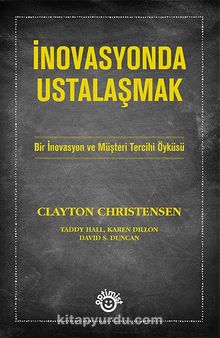 İnovasyonda Ustalaşmak - Clayton Christensen