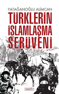 Türklerin İslamlaşma Serüveni