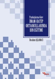 Paydaşlarına Göre İmam Hatip Ortaokullarında Din Eğitimi