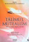 Ta'lim'ül Müteallim & İslamda Eğitim Öğretim Metodu Metin, Tercüme, Şerh