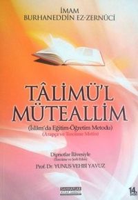 Ta'lim'ül Müteallim & İslamda Eğitim Öğretim Metodu Metin, Tercüme, Şerh