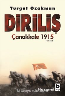 Diriliş Çanakkale 1915 - Turgut Özakman