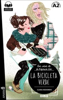La bicicleta verde +audio descargable (Agencia Ene A2)