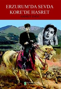 Erzurum’da Sevda Kore’de Hasret