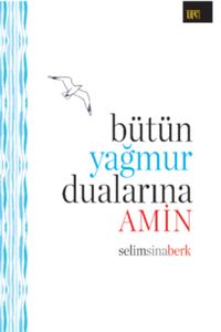 Bütün Yağmur Dualarına Amin