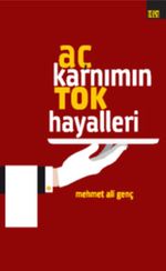 Aç Karnımın Tok Hayalleri
