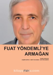 Fuat Yöndemli’ye Armağan - Bilinmeyen Yazar