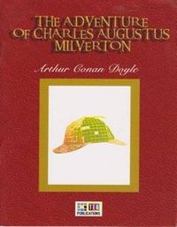 The Adventure Of Charles Augustus Milverton