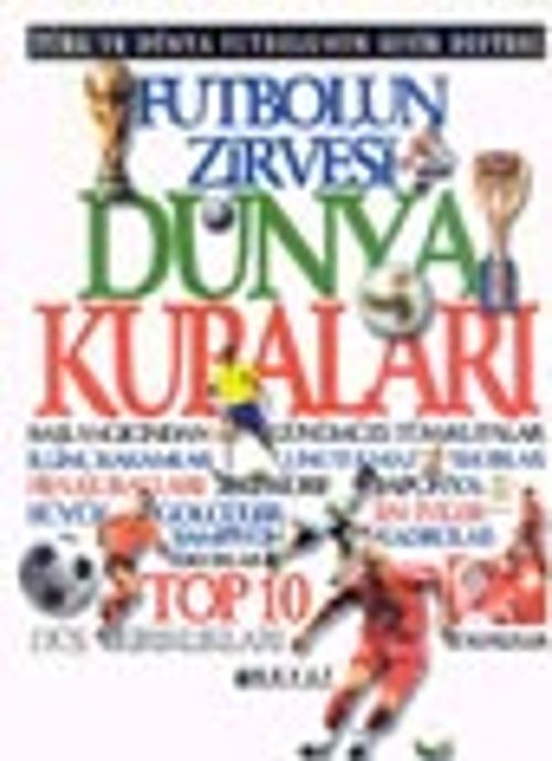 Futbolun Zirvesi Dünya Kupaları
