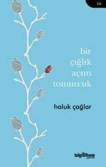 Bir Çığlık Açsın Tomurcuk