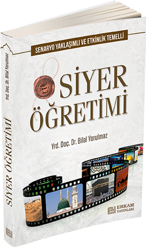 Siyer Öğretimi - Senaryo Yaklaşımlı ve Etkinlik Temelli 