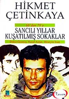 68'den 78'e Sancılı Yıllar Kuşatılmış Sokaklar