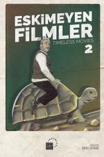 Eskimeyen Filmler 2 & Timeless Movies 2