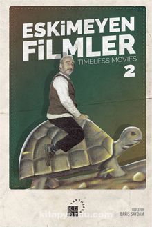 Eskimeyen Filmler 2 & Timeless Movies 2 - Kolektif