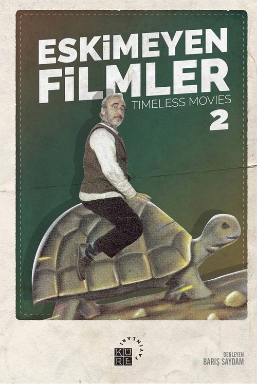 Eskimeyen Filmler 2 & Timeless Movies 2