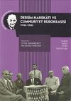 Dersim Harekatı ve Cumhuriyet B&uuml;rokrasisi (1936-1950)